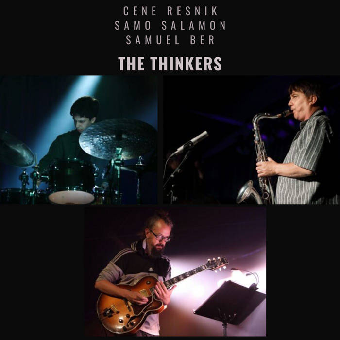 CENE RESNIK - Cene Resnik, Samo Salamon, Samuel Ber : The Thinkers cover 