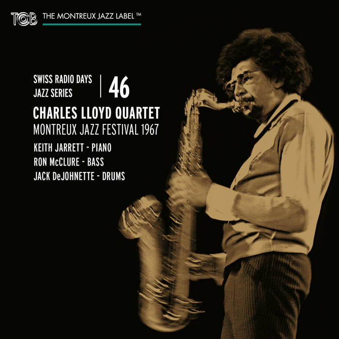 CHARLES LLOYD - Swiss Radio Days Jazz Series, Vol. 46 (Montreux Jazz Festival 1967 cover 