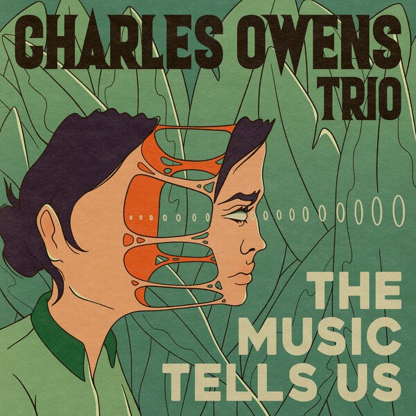 CHARLES OWENS (1972) - Charles Owens Trio : The Music Tells Us cover 