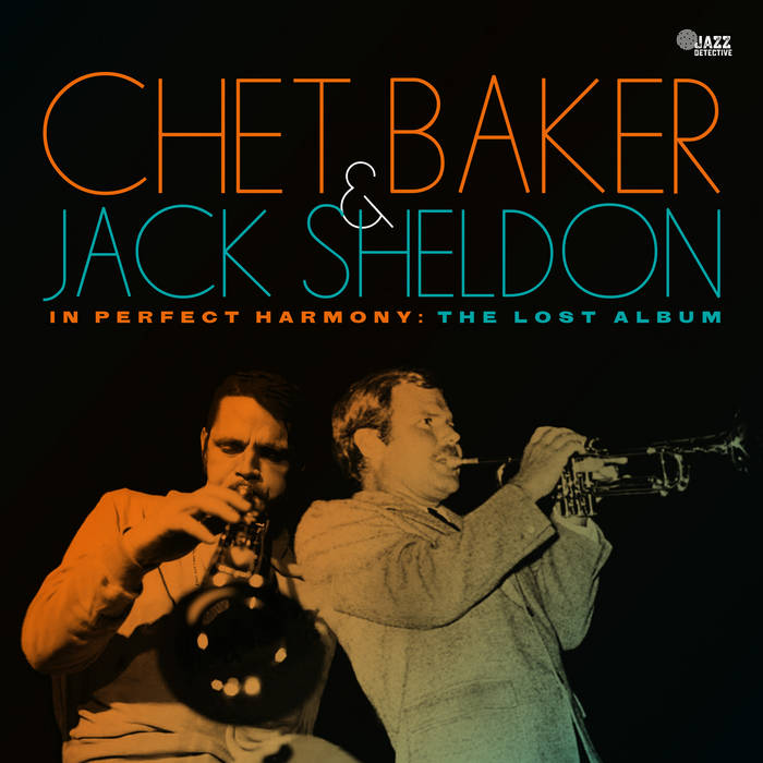 CHET BAKER - Chet Baker & Jack Sheldon : The Lost Album cover 