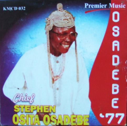 CHIEF STEPHEN OSITA OSADEBE - Osadebe '77 cover 