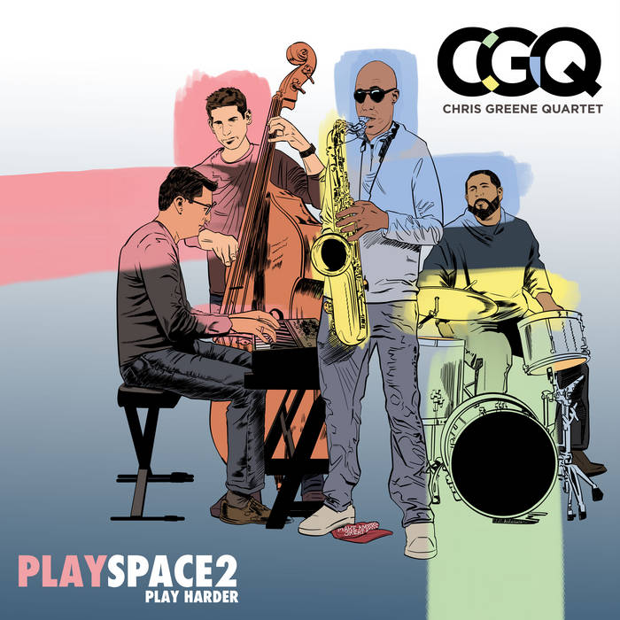 CHRIS GREENE - Chris Greene Quartet : PlaySPACE 2 - Play Harder cover 