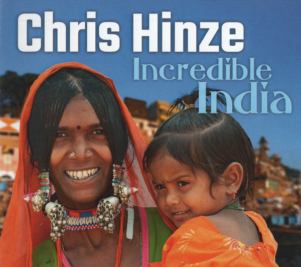 CHRIS HINZE - Incredible India cover 