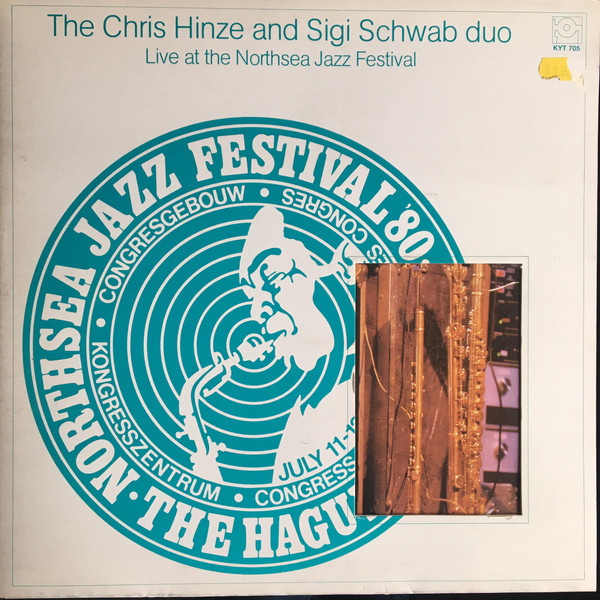 CHRIS HINZE - The Chris Hinze And Sigi Schwab Duo : Live At The Northsea Jazz Festival cover 