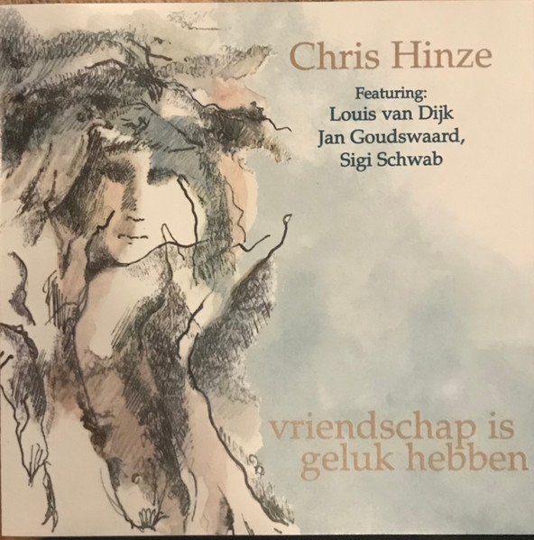 CHRIS HINZE - Vriendschap Is Geluk Hebben cover 