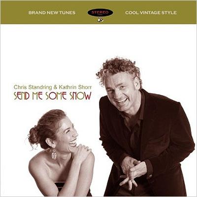 CHRIS STANDRING - Chris Standring & Kathrin Shorr : Send Me Some Snow cover 