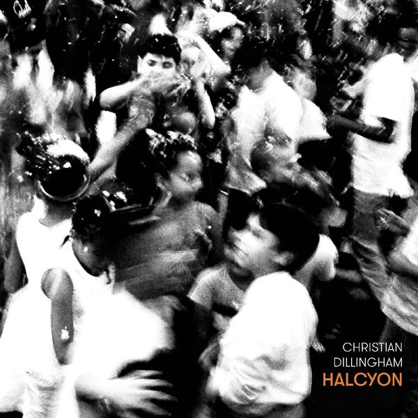 CHRISTIAN DILLINGHAM - Halcyon cover 