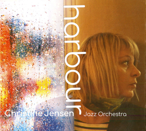 CHRISTINE JENSEN - Christine Jensen Jazz Orchestra : Harbour cover 