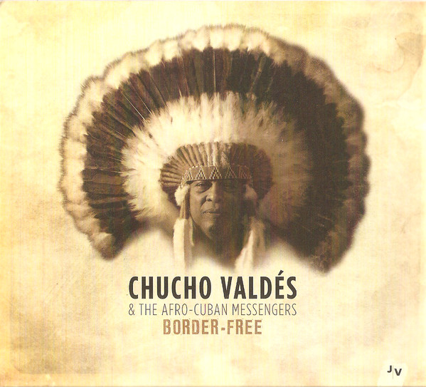 CHUCHO VALDÉS - Border-Free cover 