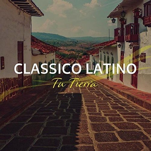 CLASSICO LATINO - Tu Tierra cover 