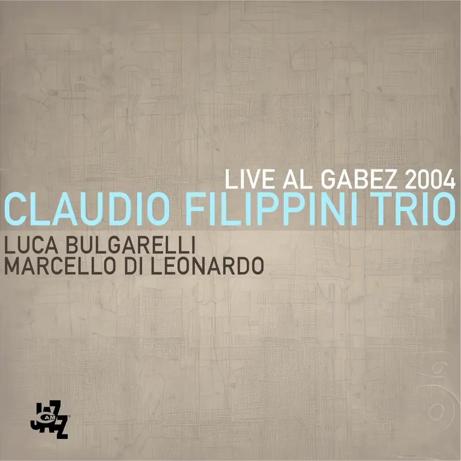 CLAUDIO FILIPPINI - Live Al Gabez 2004 cover 