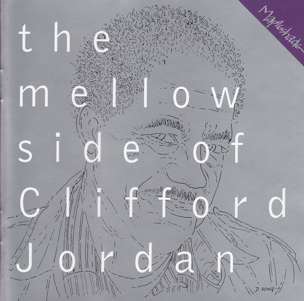 CLIFFORD JORDAN - The Mellow Side Of cover 