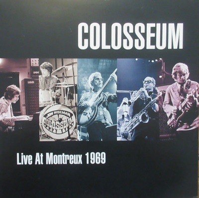 COLOSSEUM/COLOSSEUM II - Live At Montreux 1969 cover 