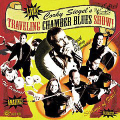 CORKY SIEGEL - Corky Siegel's Traveling Chamber Blues Show! cover 