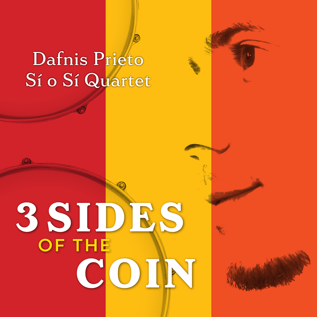 DAFNIS PRIETO - 3 Sides of the Coin cover 