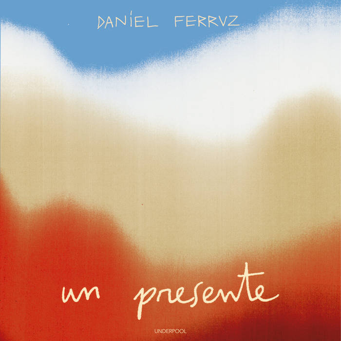 DANIEL FERRUZ - Un Presente cover 