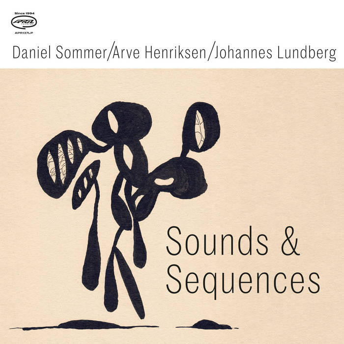 DANIEL SOMMER - Daniel Sommer / Arve Henriksen / Johannes Lundberg : Sounds & Sequences cover 