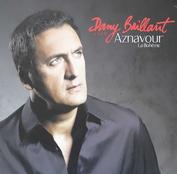 DANY BRILLANT - Chante Aznavour La Bohème cover 