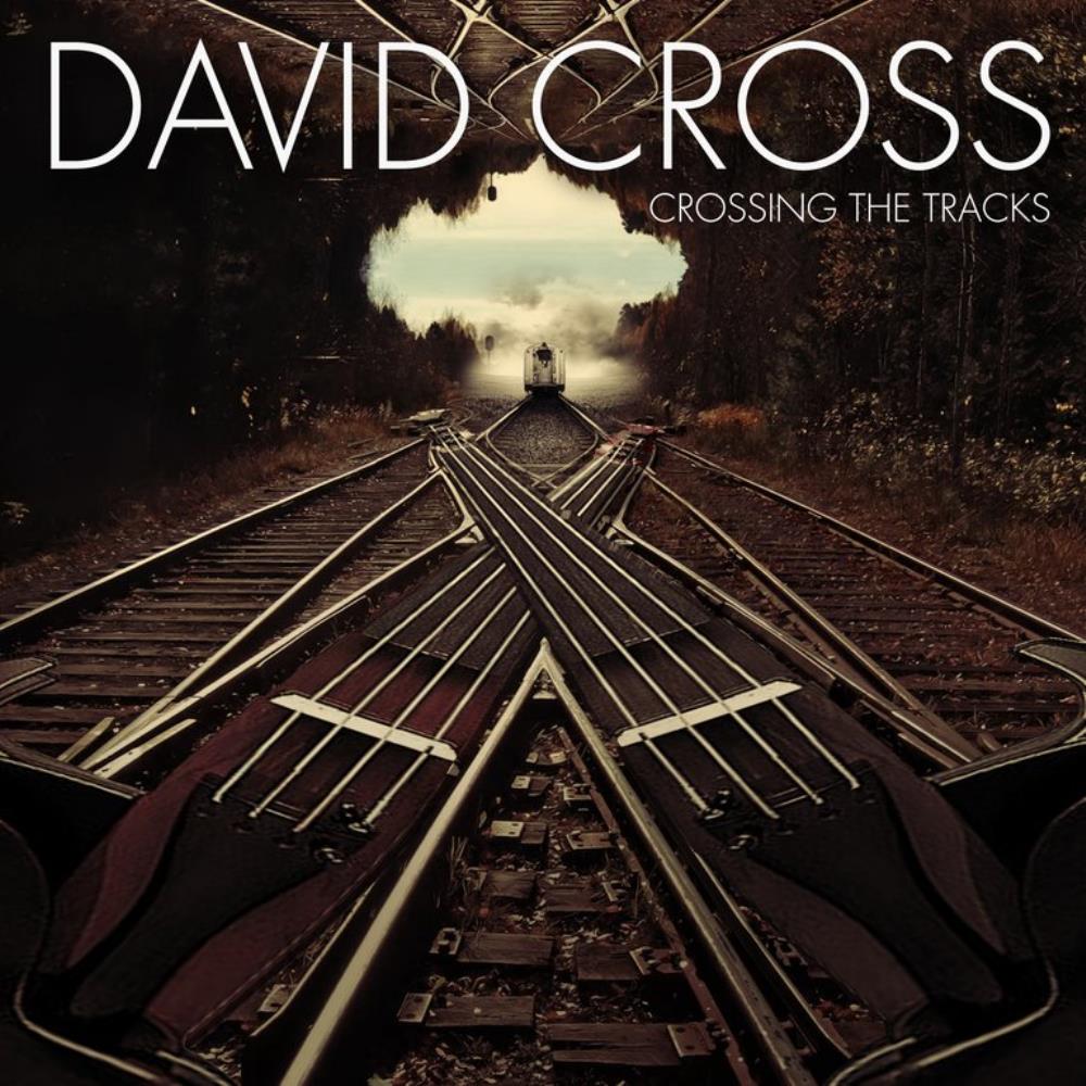 DAVID CROSS - Crossing The Tracks cover 