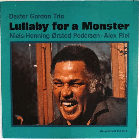 DEXTER GORDON - Dexter Gordon Trio : Lullaby For A Monster cover 