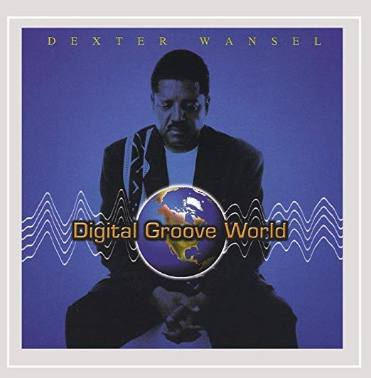 DEXTER WANSEL - Digital Groove World cover 