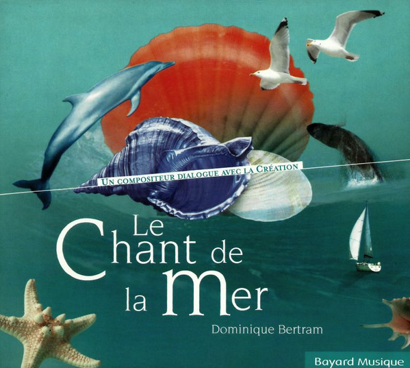 DOMINIQUE BERTRAM - Le Chant De La Mer cover 