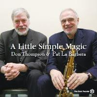 DON THOMPSON - Don Thompson & Pat LaBarbera : A Little Simple Magic cover 