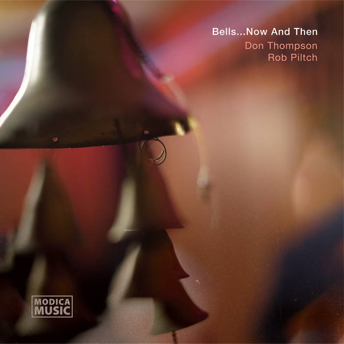 DON THOMPSON - Don Thompson - Rob Piltch : Bells...Now and Then cover 