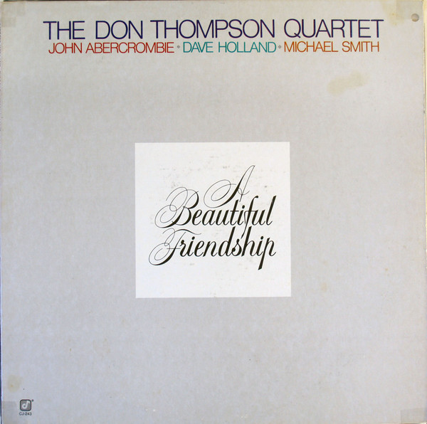 DON THOMPSON - The Don Thompson Quartet : A Beautiful Friendship cover 