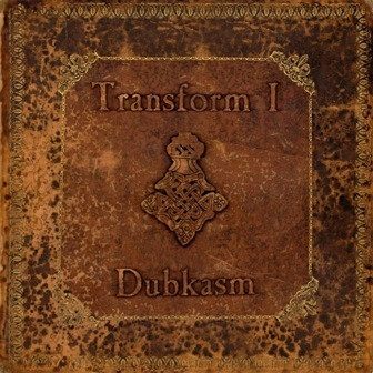 DUBKASM - Transform I cover 