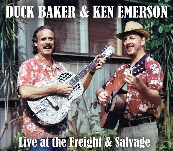 DUCK BAKER - Duck Baker & Ken Emerson Live At The Freight & Salvage cover 