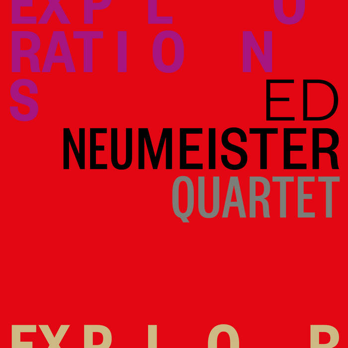 ED NEUMEISTER - Explorations cover 