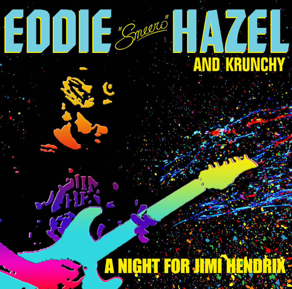 EDDIE HAZEL - Eddie Hazel and Krunchy : A Night For Jimi Hendrix cover 