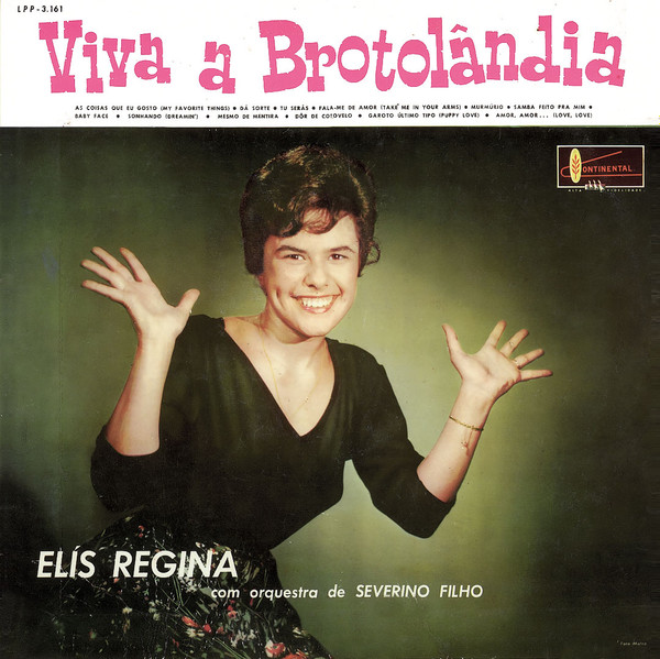 ELIS REGINA - Viva a Brotolândia (aka 1961 Nasce Uma Estrela - 1º LP De Elis Regina) cover 