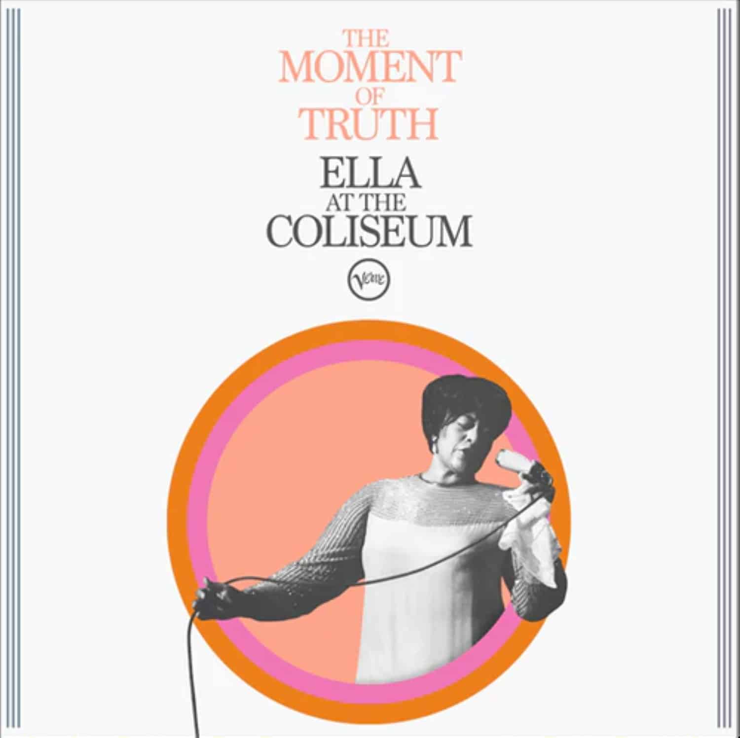 ELLA FITZGERALD - The Moment of Truth : Ella at the Coliseum cover 