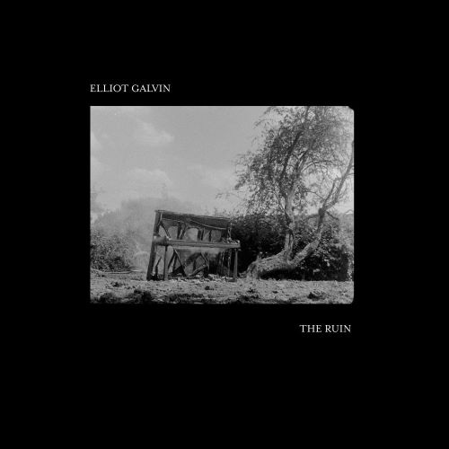 ELLIOT GALVIN - The Ruin cover 