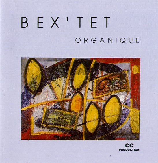 EMMANUEL BEX - Bex' Tet : Organique cover 