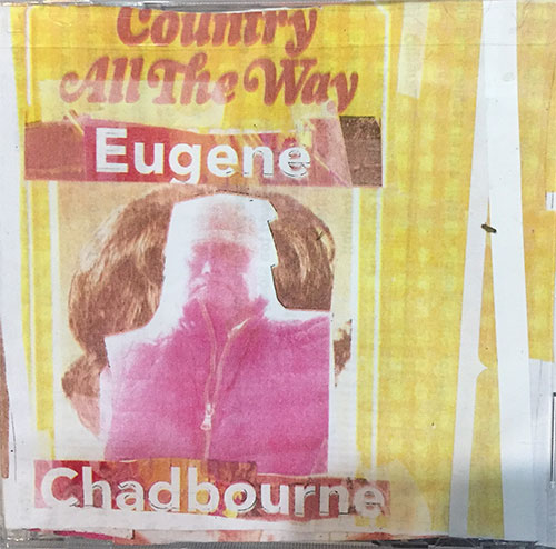 EUGENE CHADBOURNE - Country All The Way cover 