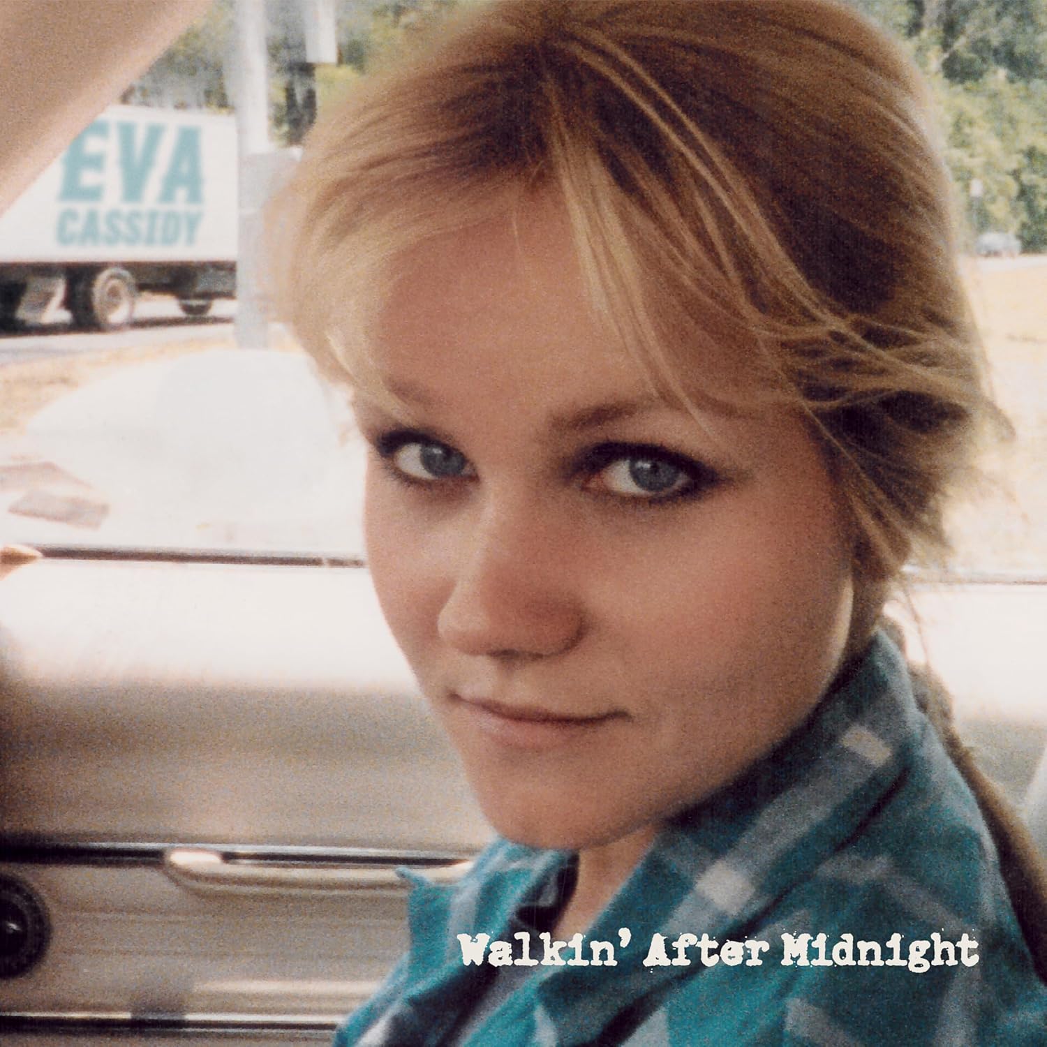 EVA CASSIDY - Walkin' After Midnight cover 