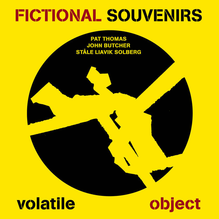 FICTIONAL SOUVENIRS (PAT THOMAS / JOHN BUTCHER / STALE LIAVIK SOLBERG) - Volatile Object cover 