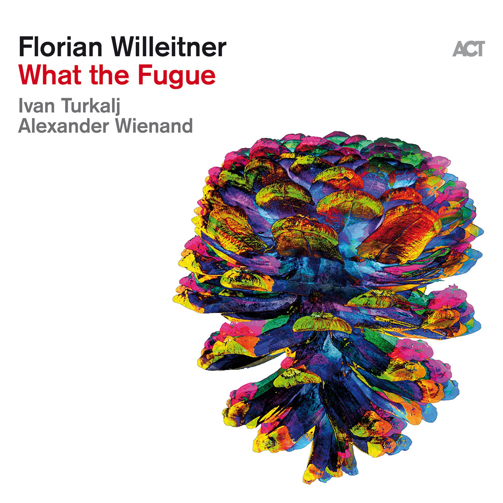 FLORIAN WILLEITNER - What The Fugue cover 