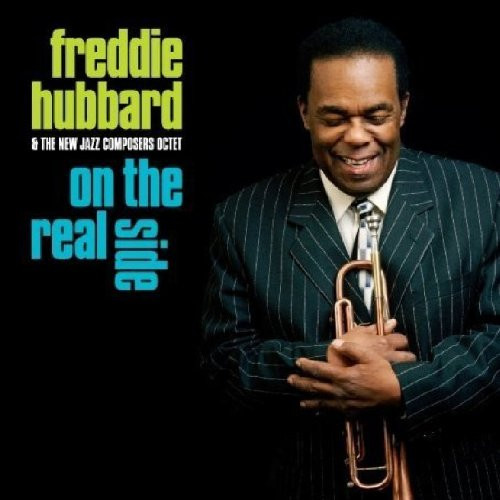 FREDDIE HUBBARD - Freddie Hubbard & The New Jazz Composers Octet : On The Real Side cover 