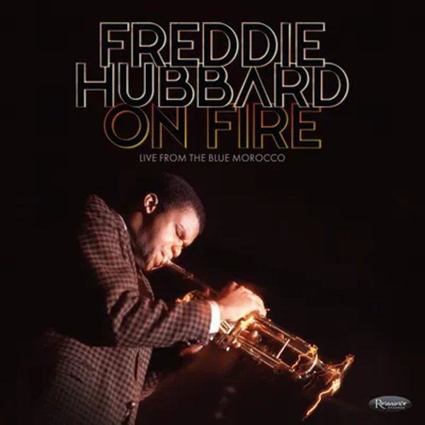 FREDDIE HUBBARD - On Fire : Live From the Blue Morocco cover 