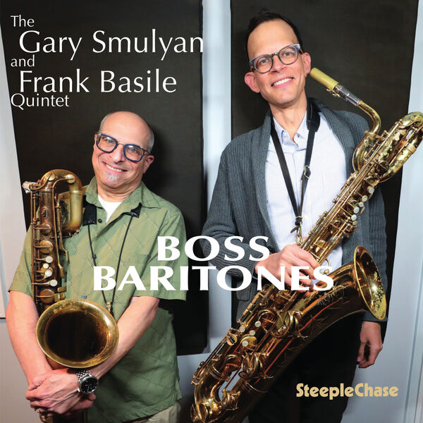 GARY SMULYAN - Gary Smulyan & Frank Basile : Boss Baritones cover 