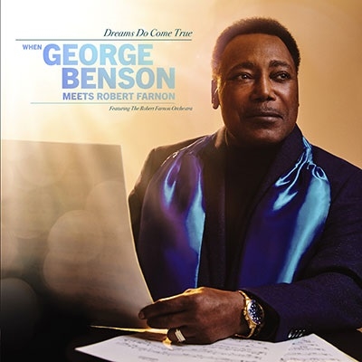 GEORGE BENSON - Dreams Do Come True : When George Benson Meets Robert Farnon cover 