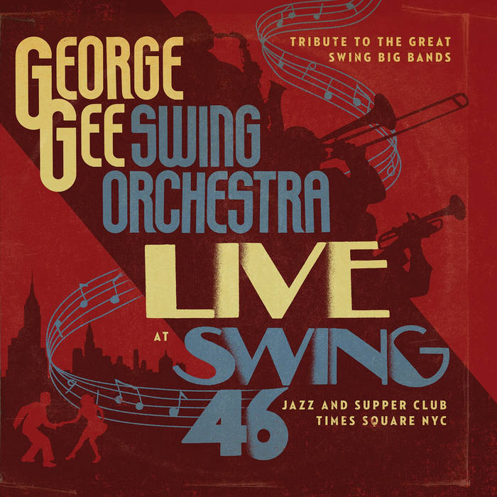 GEORGE GEE - George Gee Swing Orchestra : LIVE at SWING46 cover 