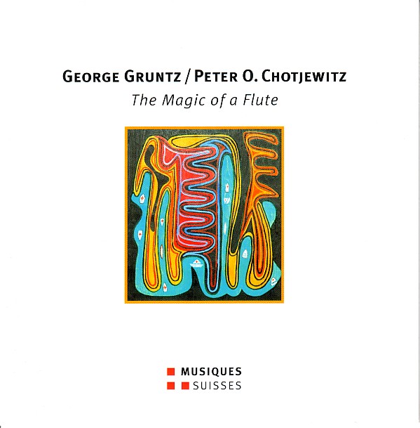 GEORGE GRUNTZ - The Magic Of A Flute (with Peter O. Chotjewitz) cover 