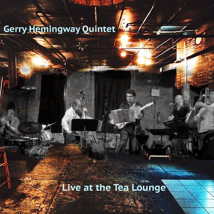 GERRY HEMINGWAY - Live at the Tea Lounge cover 