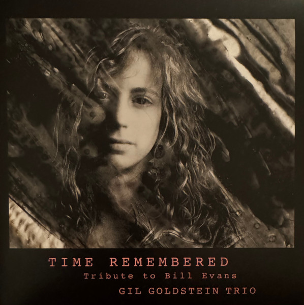 GIL GOLDSTEIN - Time Remembered : Tribute to Bill Evans cover 