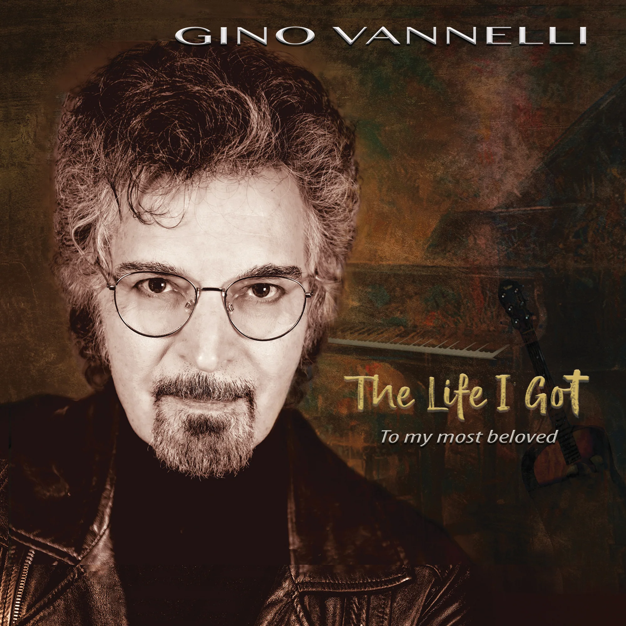 GINO VANNELLI - The Life I Got (To My Most Beloved) cover 